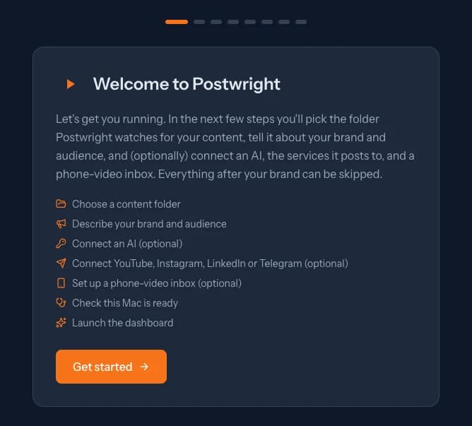 The first screen of Postwright's setup: choose a content folder, describe your brand and audience, optionally connect an AI, YouTube, Instagram, LinkedIn, Telegram, and a phone-video inbox, check the Mac, then launch the dashboard.